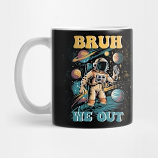 End Of School Year astronaut Summer Bruh We Out boys girls Mug